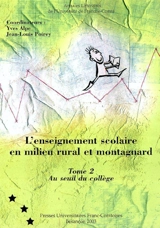 L'enseignement scolaire en milieu rural et montagnard. Vol. 2. Au seuil du collège - Observatoire de l'école rurale (France)