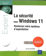 La sécurité sous Windows 11 : renforcez votre système d'exploitation - David Daussin