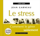 Le stress - Garneau, Jean-François