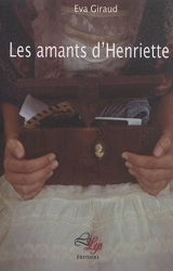 Les amants d'Henriette - Eva Giraud