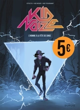 Kid Noize. Vol. 1. L'homme à la tête de singe - Kid Noize