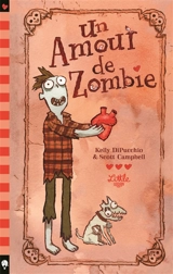 Un amour de zombie - Kelly DiPucchio