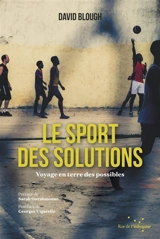 Le sport des solutions : voyage en terre des possibles - David Blough