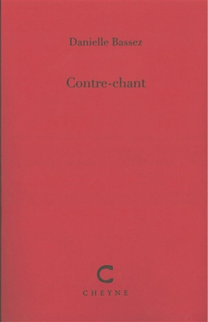 Contre-chant - Danielle Bassez