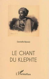 Le chant de Klephte - Danielle Bassez
