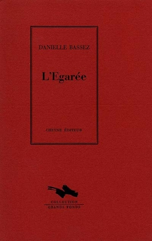 L'égarée - Danielle Bassez