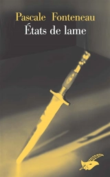 Etats de lame - Pascale Fonteneau