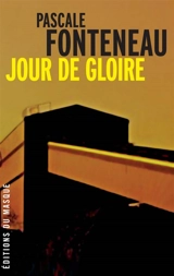 Jour de gloire - Pascale Fonteneau