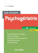Psychogériatrie : en 24 notions - Pierre-Marie Charazac