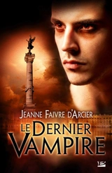 Le dernier vampire - Jeanne Faivre d'Arcier