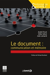 Le document : communication et mémoire - André Tricot