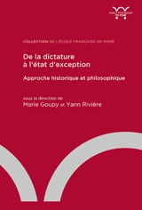 De la dictature à l'état d'exception : approche historique et philosophique