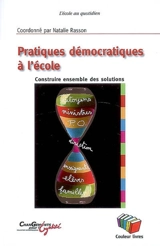 Pratiques démocratiques à l'école : construire ensemble des solutions