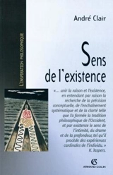 Sens de l'existence : recherche en philosophie contemporaine - André Clair