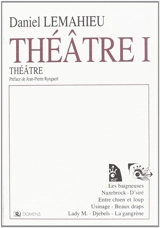 Théâtre. Vol. 1 - Daniel Lemahieu