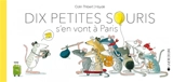 Dix petites souris s'en vont à Paris - Pierre Colin-Thibert
