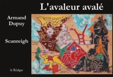 L'avaleur avalé - Armand Dupuy