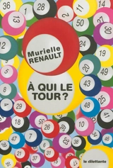 A qui le tour ? - Murielle Renault
