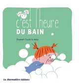 C'est l'heure du bain - Elisabeth Coudol