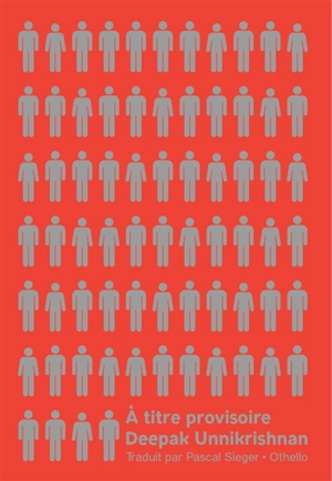 A titre provisoire - Deepak Unnikrishnan