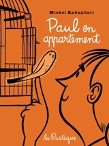Paul en appartement - Michel Rabagliati