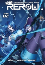 Noob : reroll. Vol. 2. Arc 1, horizon reborn - Fabien Fournier
