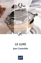 Le luxe - Jean Castarède