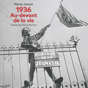 1936, au-devant de la vie - Pierre Jamet