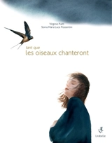 Tant que les oiseaux chanteront - Virginie Piatti
