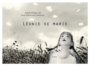 Léonie se marie - Isabelle Wlodarczyk