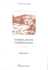 Corrélations corréziennes - Michel Testut