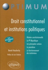 Droit constitutionnel et institutions politiques - Benoît Haudréchy