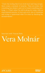 Vera Molnar : interview with Vincent Baby - Vera Molnar