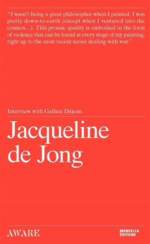 Jacqueline de Jong : interview with Gallien Déjean - Jacqueline de Jong