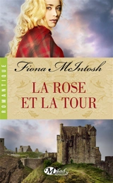La rose et la tour - Fiona McIntosh