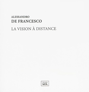 La vision à distance - Alessandro De Francesco