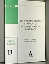 Les Organisations syndicales et l'immigration en Europe - Patricia Targosz