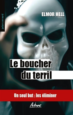 Le boucher du terril - Elmor Hell