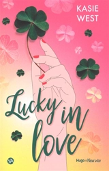 Lucky in love - Kasie West