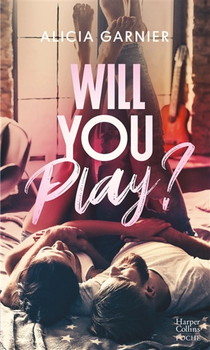 Will you play ? - Alicia Garnier