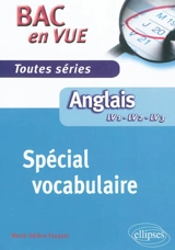 Anglais LV1, LV2, LV3 : spécial vocabulaire, toutes séries - Marie-Hélène Fasquel-Erhart