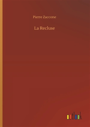 La Recluse - Pierre Zaccone