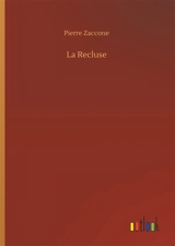 La Recluse - Pierre Zaccone