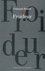Froideur - François Rosset