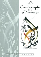 Le calligraphe et le derviche - Molavi
