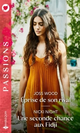Eprise de son rival. Une seconde chance aux Fidji - Joss Wood
