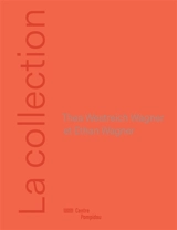 La collection Thea Westreich Wagner et Ethan Wagner