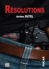 Résolutions - Jérôme Dutel