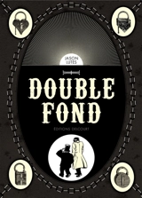 Double fond - Jason Lutes