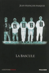 La bascule - Jean-François Pasques